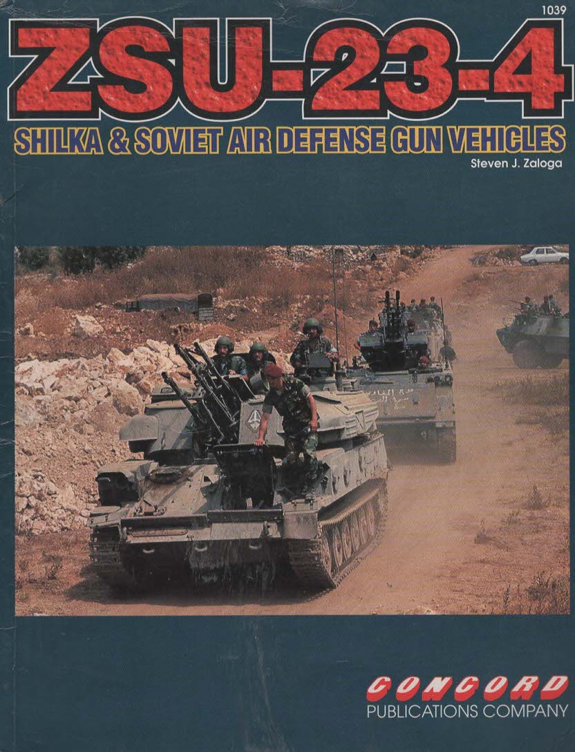 ZSU-23-4 SHILKA AND SOVIET AIR DEFENSE GUN VEHICLES Firepower Pictorials