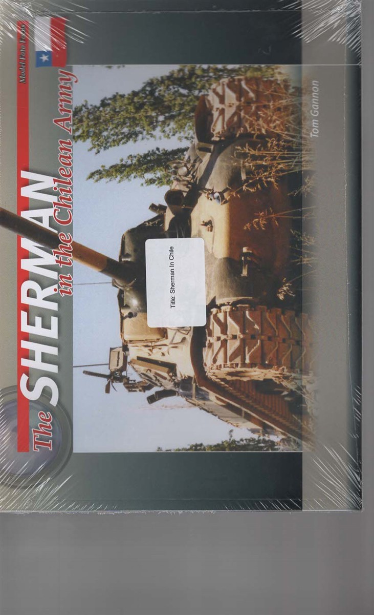 The Sherman in the Chilean Army (Model Foto Focus)