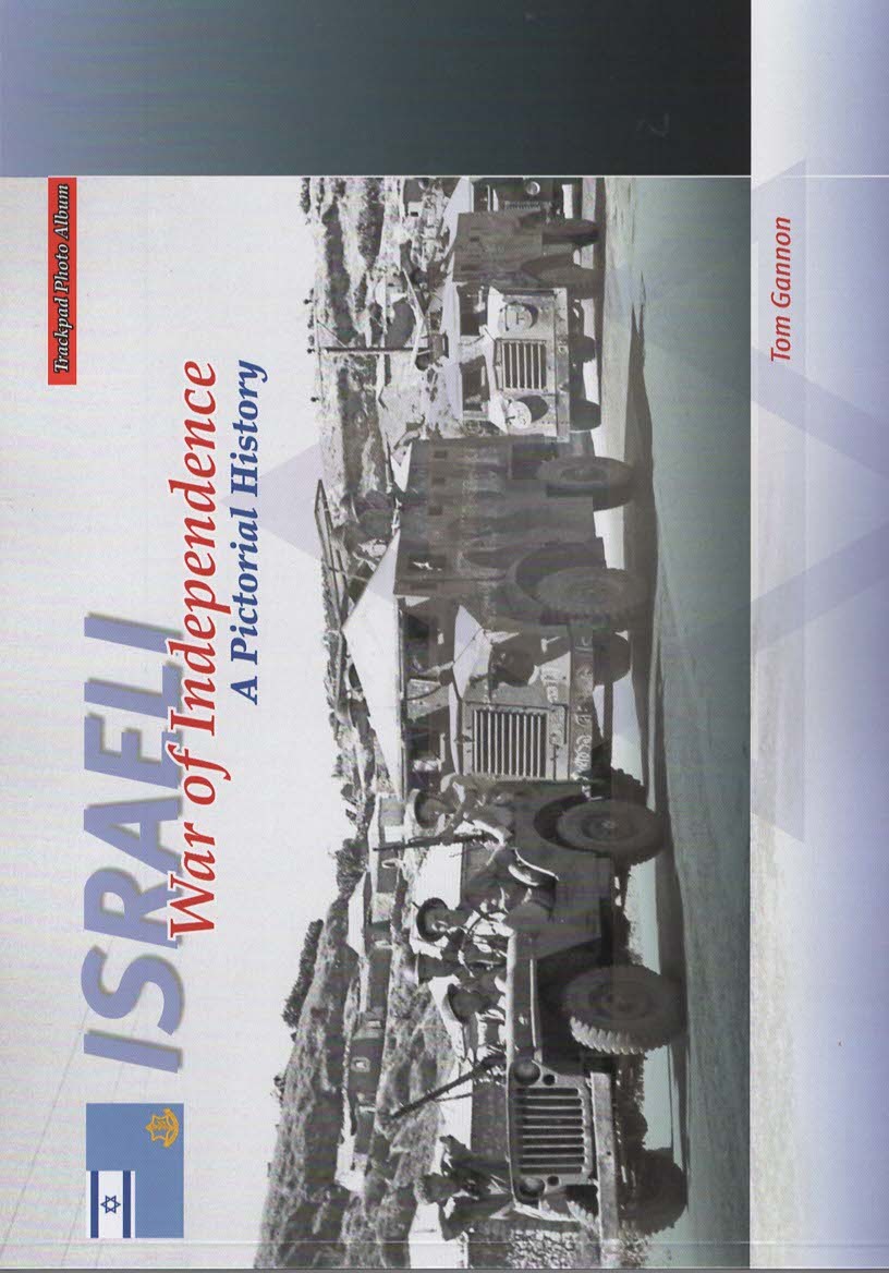 Israeli War of Independence A Pictorial History (Trackpad Photo Album)