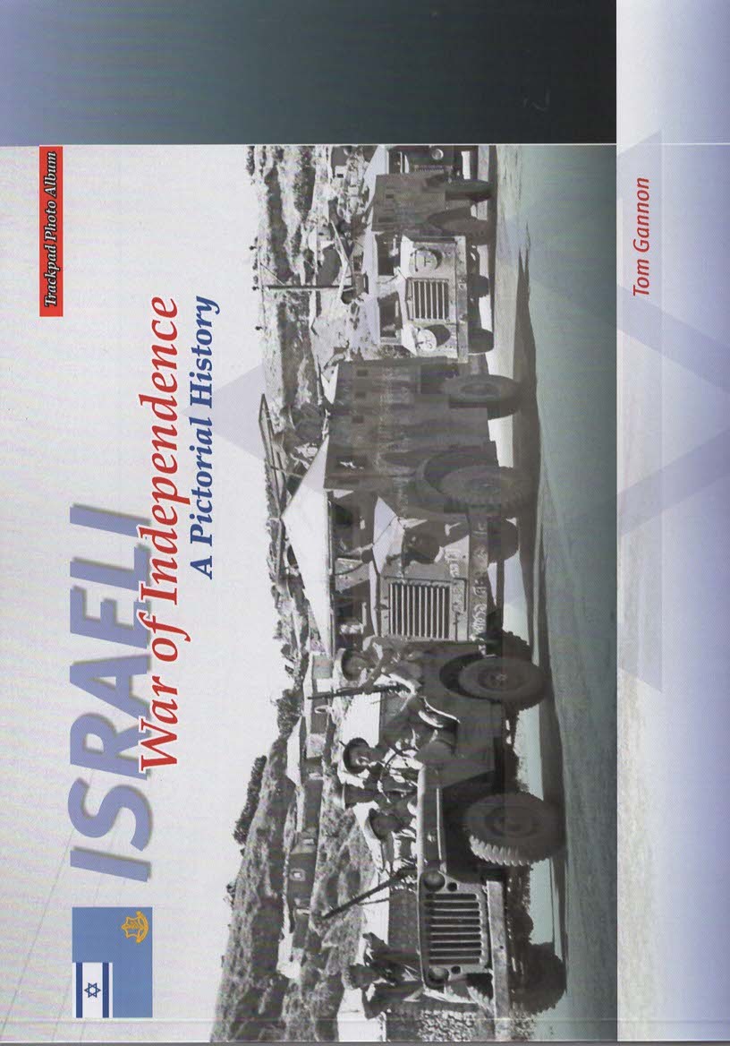 Israeli War of Independence A Pictorial History (Trackpad Photo Album)
