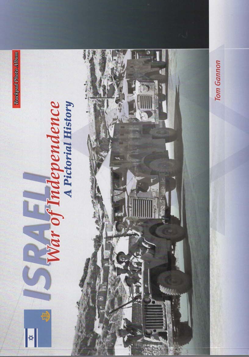 Israeli War of Independence A Pictorial History (Trackpad Photo Album)