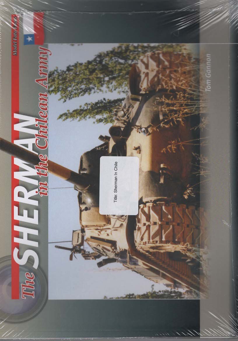 The Sherman in the Chilean Army (Model Foto Focus)
