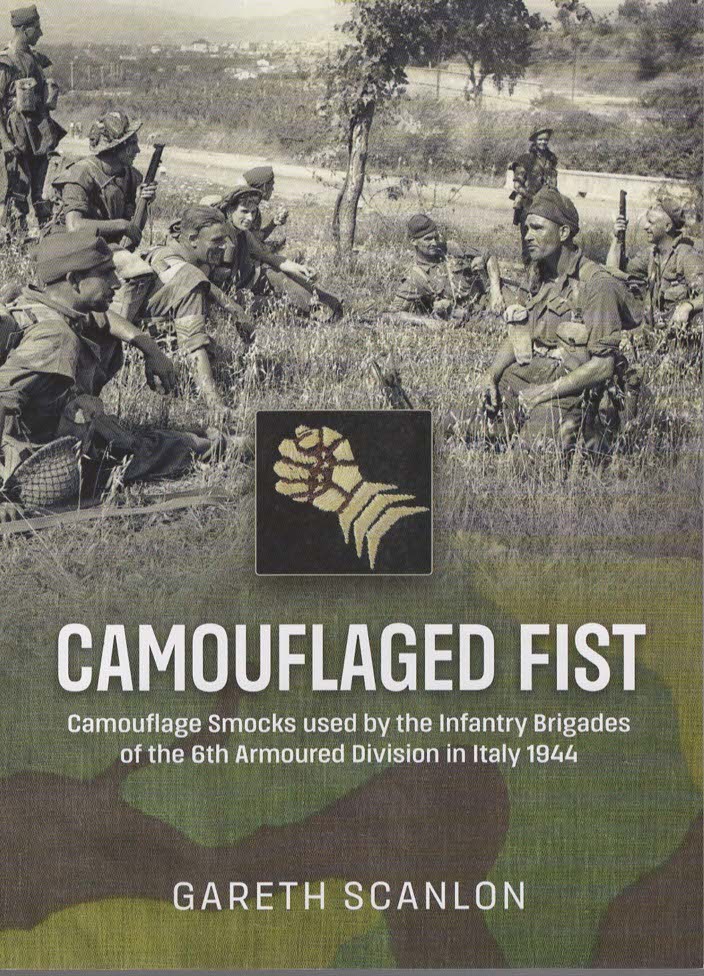 CAMOUFLAGED FIST Camouflage Smocks Used by the Infantry Brigades of 6Th Armoured Division in Italy 1944