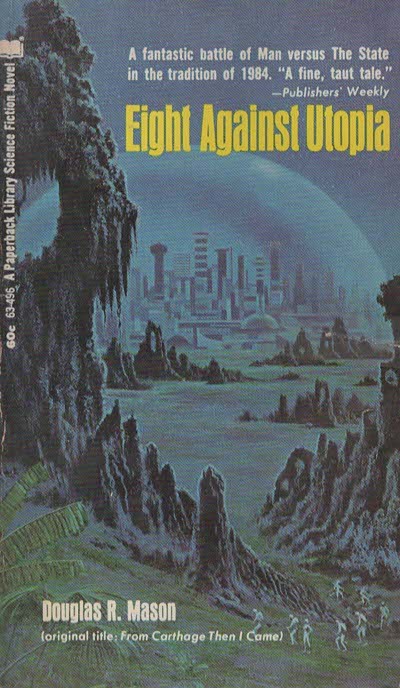 Eight Against Utopia
