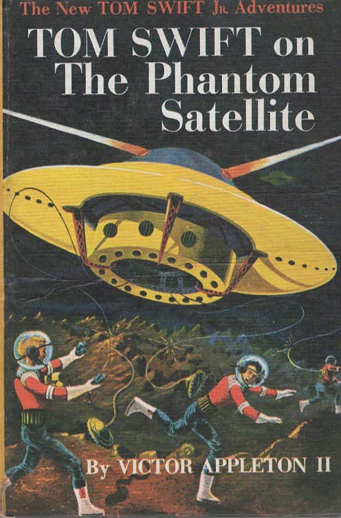 Tom Swift on The Phantom Satellite (The New Tom Swift Jr. Adventures)
