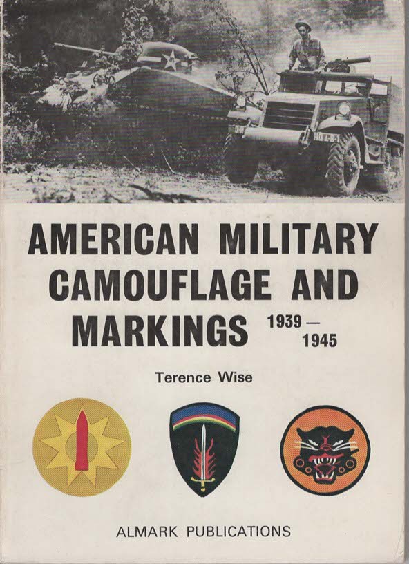 American Military Camouflage and Markings 1939-1945
