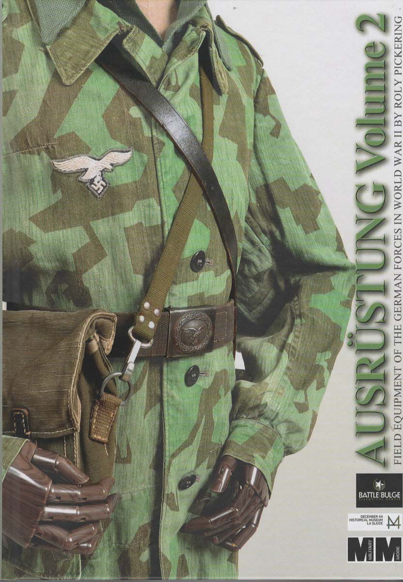 Ausrustung Volume 2. Field Equipment of the German Forces In World War II