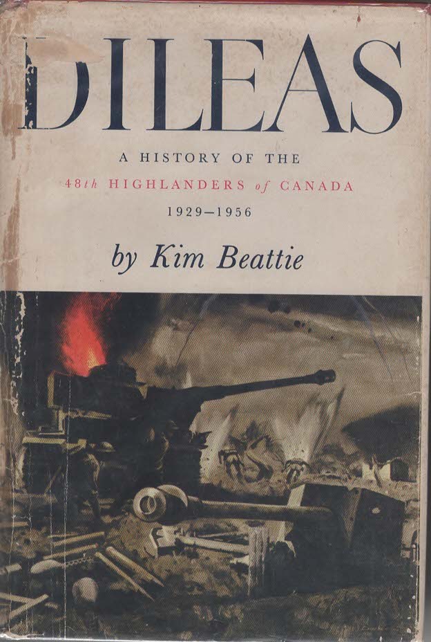 Dileas a History of the 48th Highlanders of Canada 1929-1956