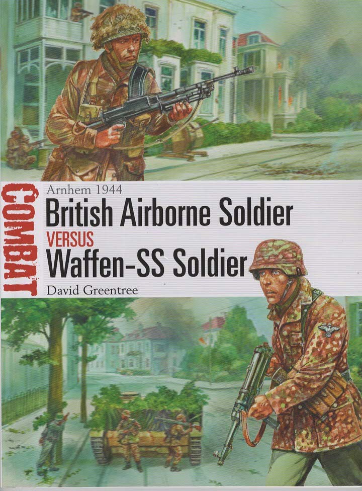 British Airborne Solider Versus Waffen-SS Soldier Arnhem 1944