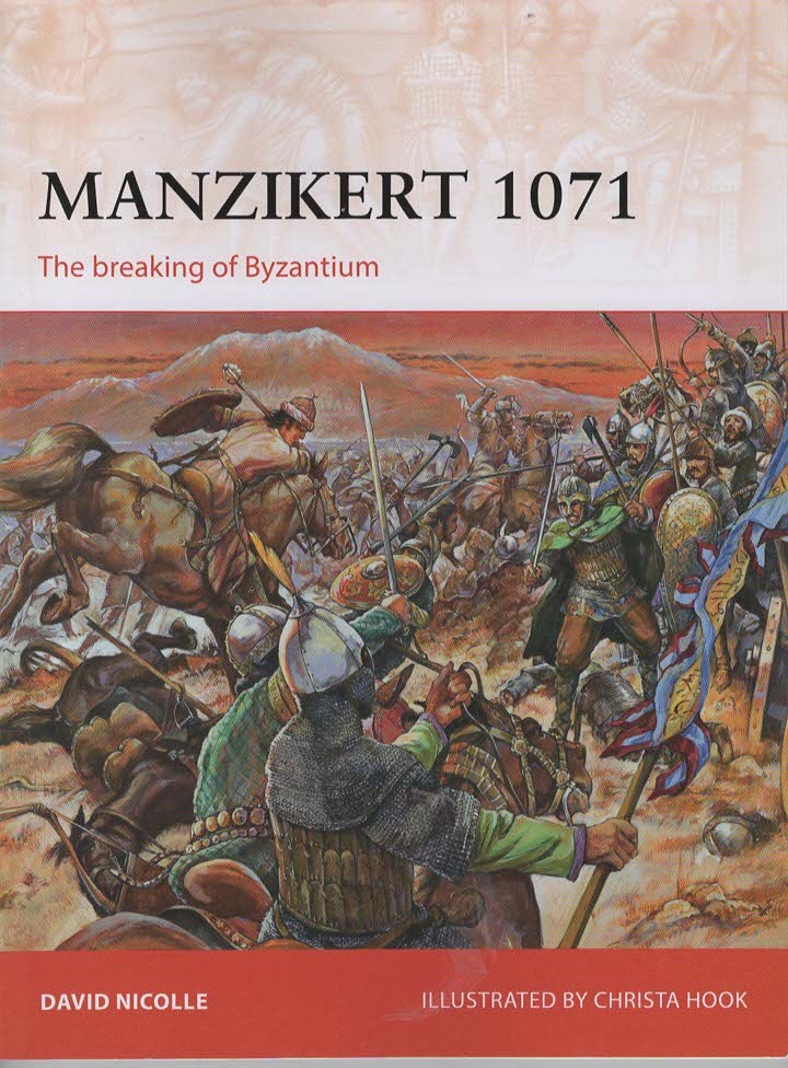 Manzikert 1071: The Breaking of Byzantium