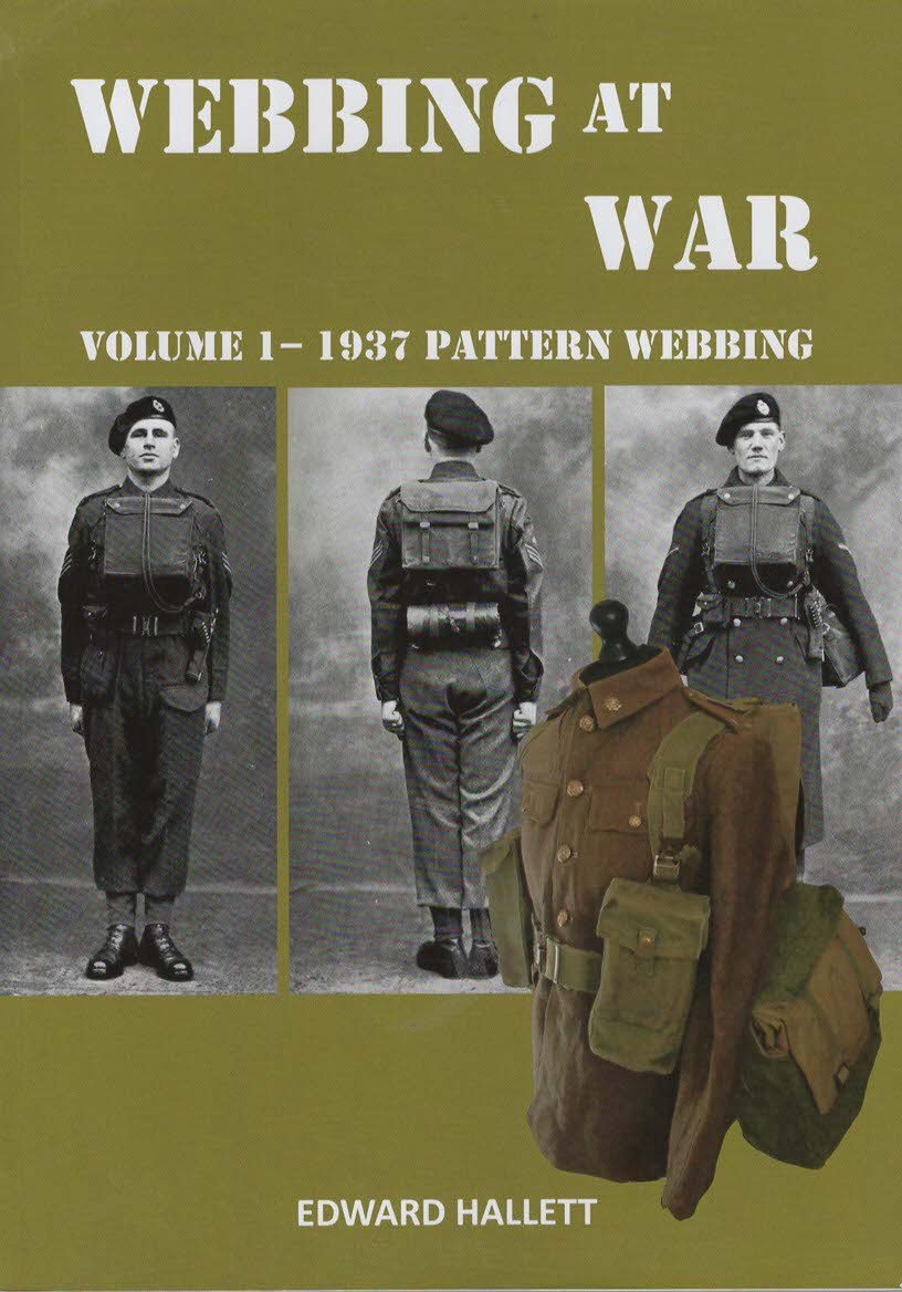 Webbing at War, Volume 1 - 1937 Pattern Webbing