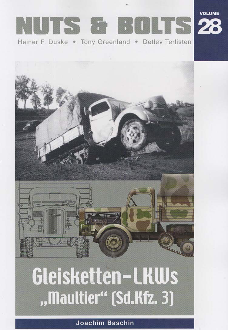 Nuts & Bolts Volume 28: Gleisketten-LKWs 