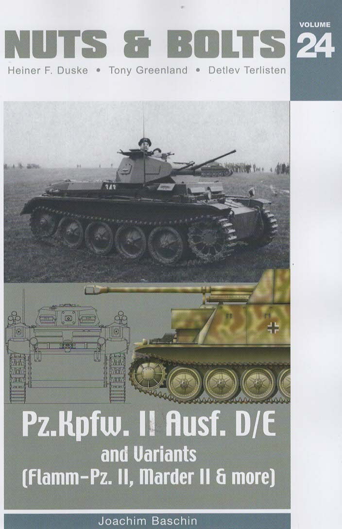 Nuts & Bolts Volume 24: Pz.Kpfw. II Ausf. D/E and Variants (Flamm-Pz. II, Marder II & more)