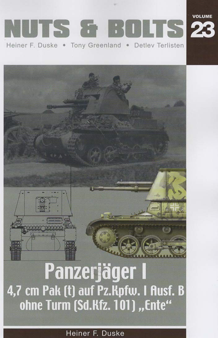 Nuts & Bolts Volume 23: Panzerjagen I 4.7 cm Pak (t) auf Pz.Kpfw. I Ausf B ohne Turm (Sd.Kfz. 101) 