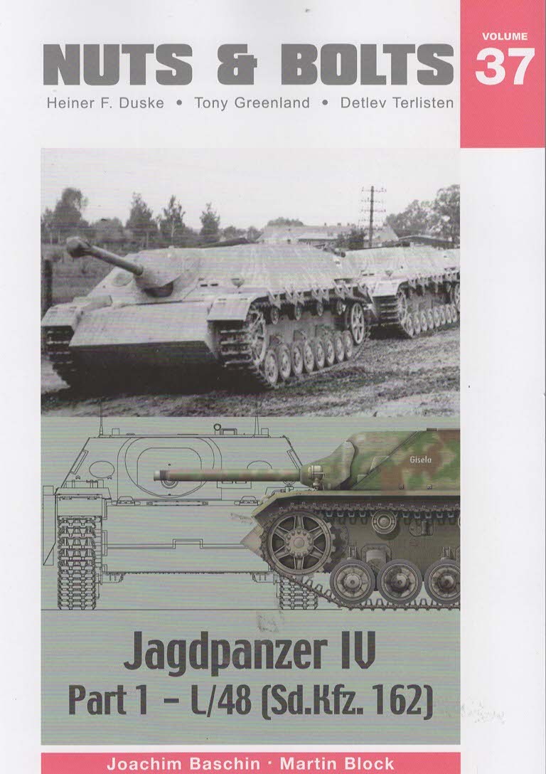 Nuts & Bolts Volume 37: Jagdpanzer IV Part 1- L/48 (sd.Kfz. 162)