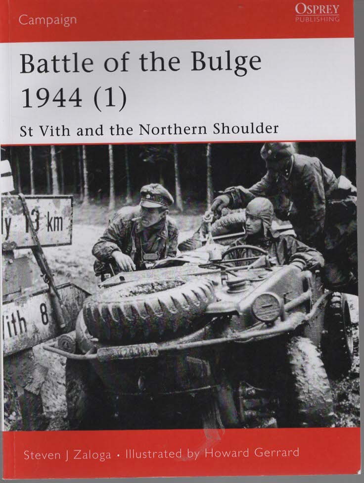Image for BATTLE OF THE BULGE 1944 St Vith and the Northern Shoulder (Campaign, 115) ; St Vith and the Northern Shoulder (Campaign, 115) BATTLE OF THE BULGE 1944 St Vith and the Northern Shoulder (Campaign, 115) ; St Vith and the Northern Shoulder (Campaign, 115)