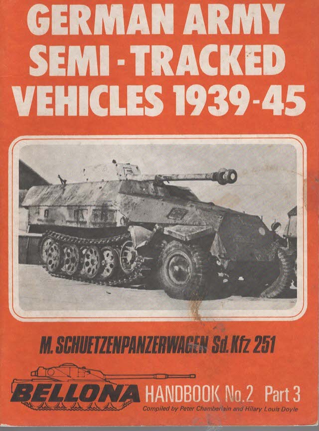 Image for German Army Semi-Tracked Vehicles 1939-45 Handbook #2, Light Armoured Personnel Carriers. (Bellona Handbook No. 2 part 3) German Army Semi-Tracked Vehicles 1939-45 Handbook #2, Light Armoured Personnel Carriers. (Bellona Handbook No. 2 part 3)