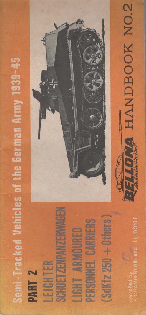 Image for SEMI-TRACKED VEHICLES OF THE GERMAN ARMY 1939-45 Part 2 SEMI-TRACKED VEHICLES OF THE GERMAN ARMY 1939-45 Part 2