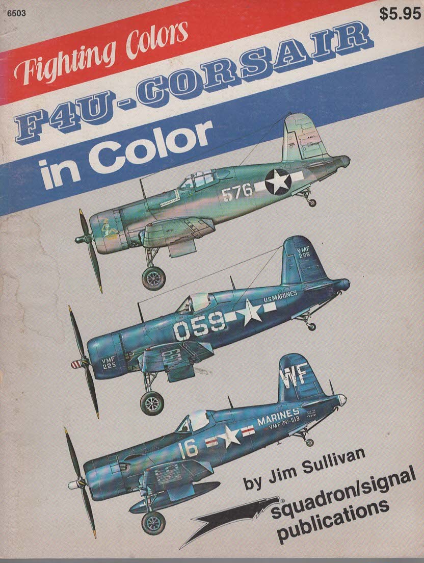 Image for F4U CORSAIR IN COLOR - FIGHTING COLORS SERIES F4U CORSAIR IN COLOR - FIGHTING COLORS SERIES