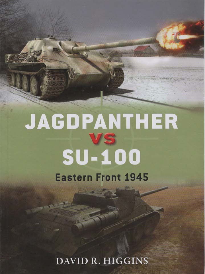 Image for JAGDPANTHER VS SU-100 Eastern Front 1945; Eastern Front 1945 JAGDPANTHER VS SU-100 Eastern Front 1945; Eastern Front 1945