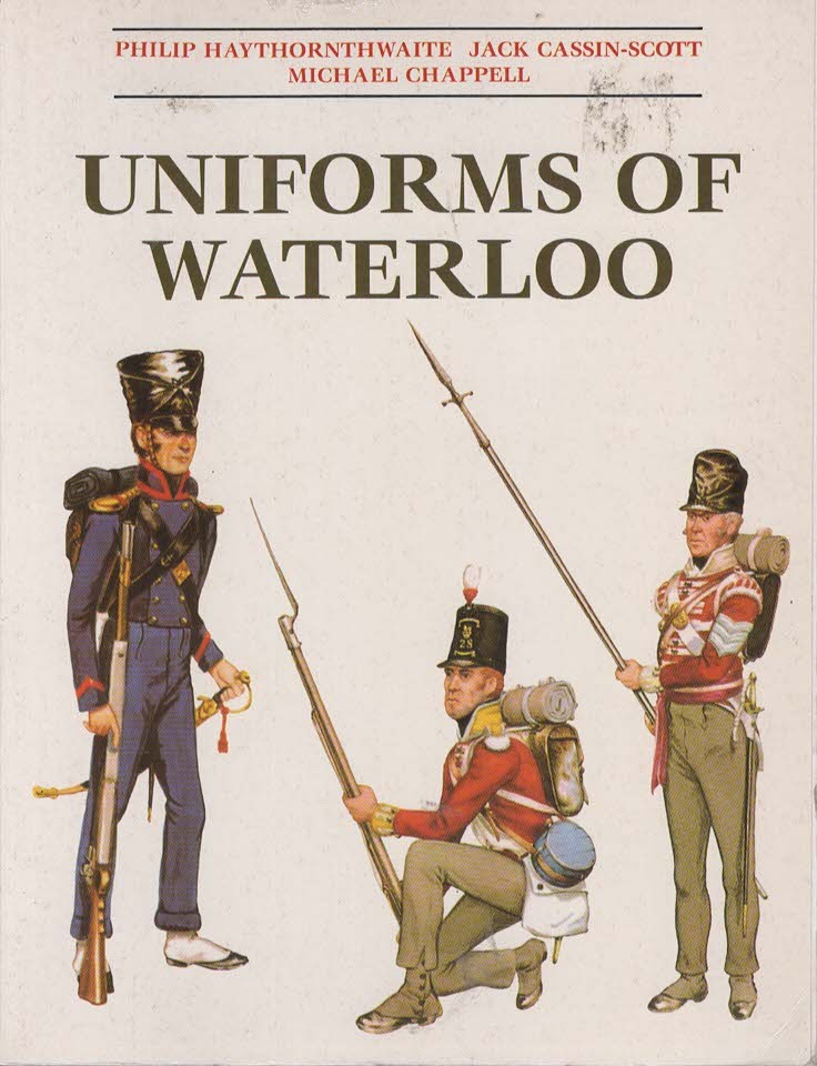 Image for UNIFORMS OF WATERLOO; 16-18 June 1815 UNIFORMS OF WATERLOO; 16-18 June 1815