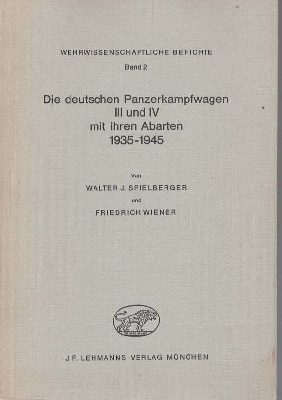 Image for Die deutschen Panzerkampfwagon III und IV mit ihren Abarten 1935-1945 Die deutschen Panzerkampfwagon III und IV mit ihren Abarten 1935-1945