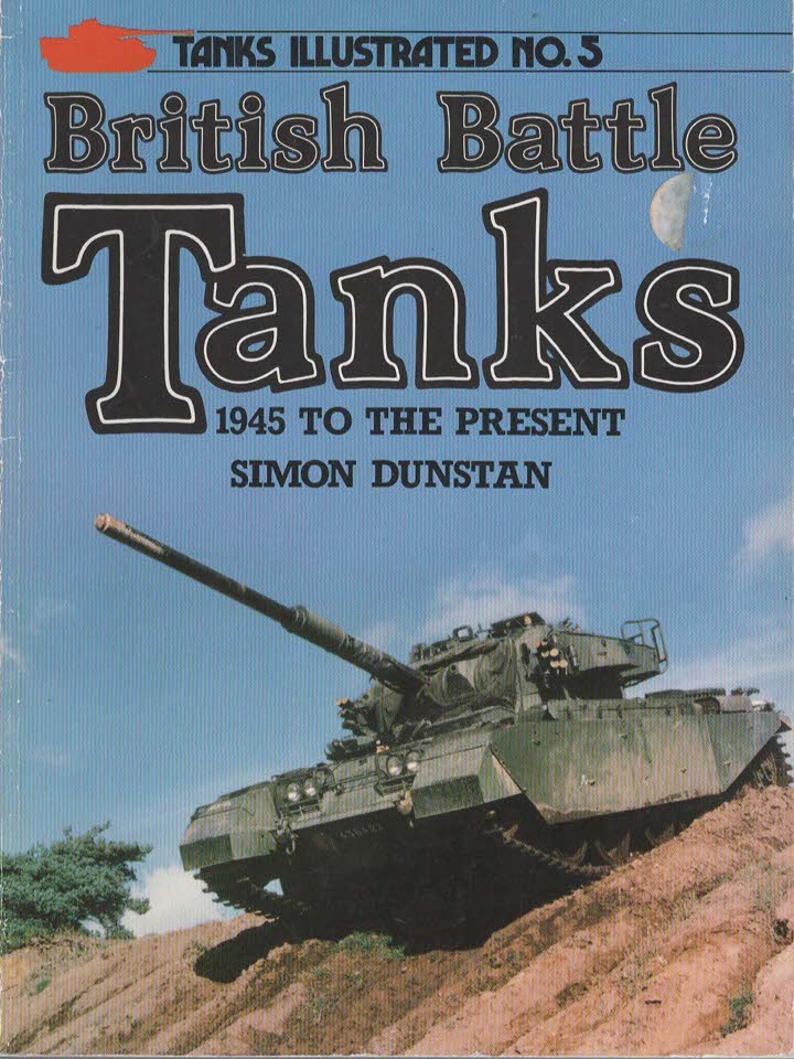 BRITISH BATTLE TANKS 1945 TO THE PRESENT
