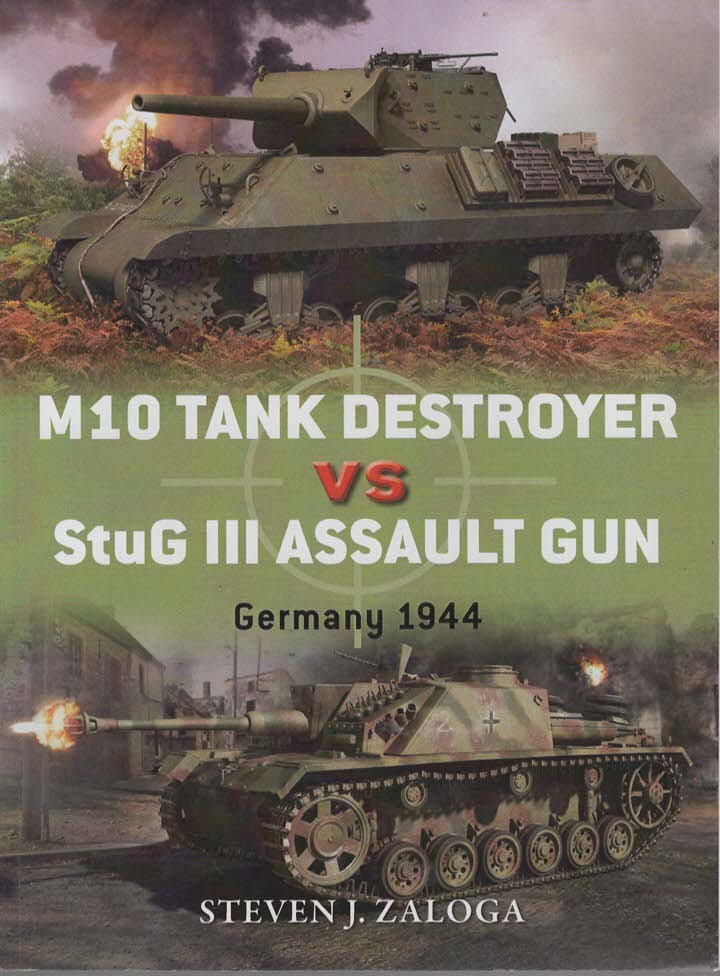M10 TANK DESTROYER VS STUG III ASSAULT GUN Germany 1944