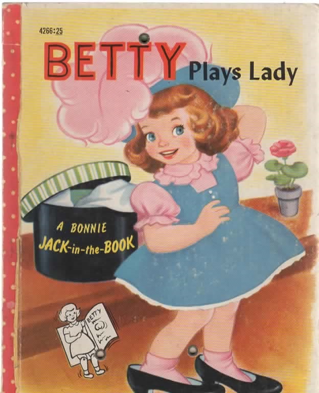 Image for Betty Plays Lady A Bonnie Jack-in-the-Book
