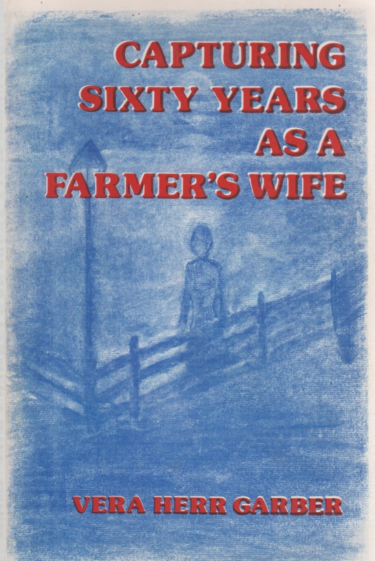 Image for Capturing Sixty Years As A Farmer's Wife