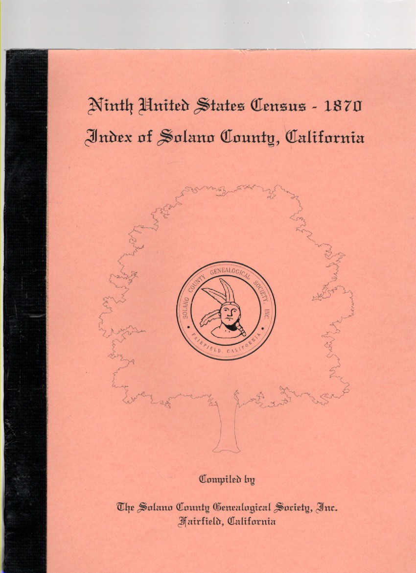 Ninth United States Census - 1870 Index of Solano County, California