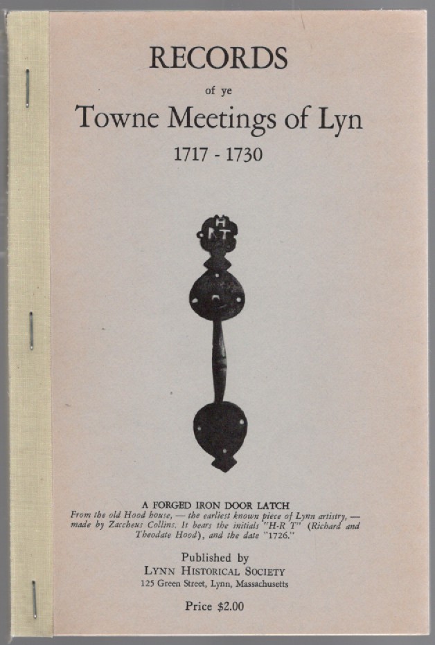 Records of ye Towne Meetings of Lyn 1717-1730 Part Three