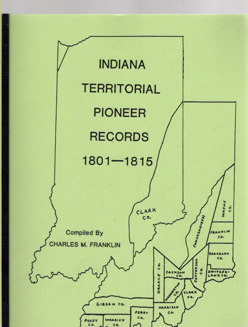 Indiana Territorial Pioneer Records 1801-1815