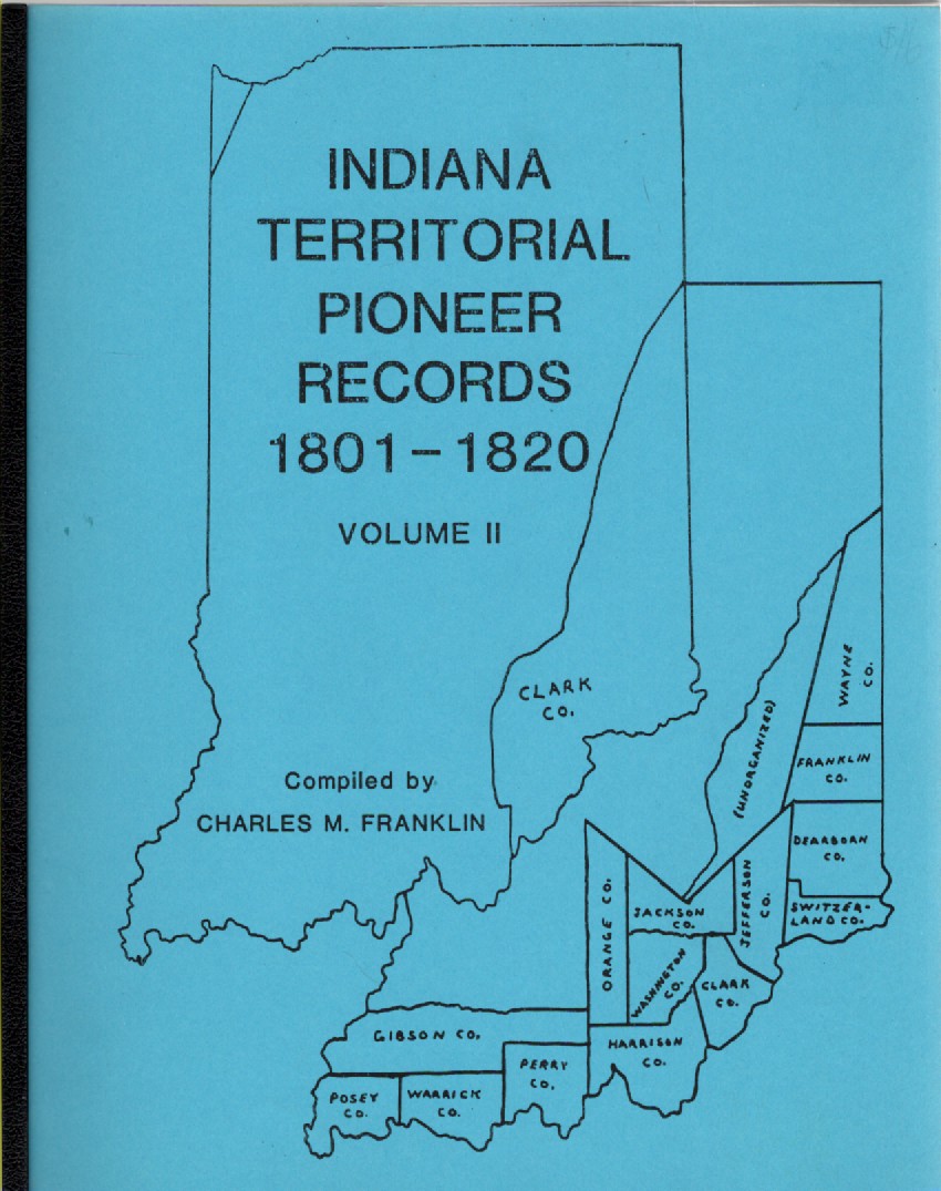 Indiana Territorial Pioneer Records 1801-1820 Volume II