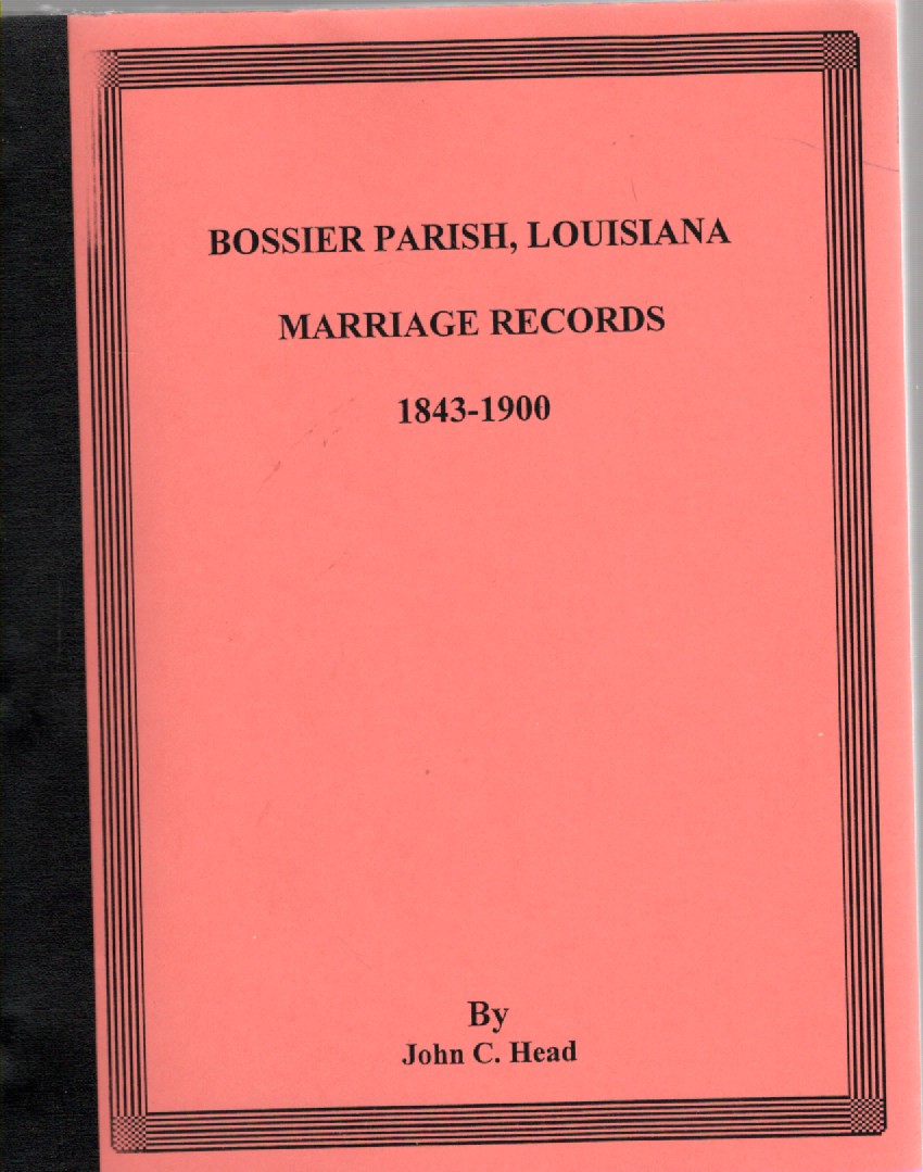 Bossier Parish, Louisiana Marriage Records 1843-1900