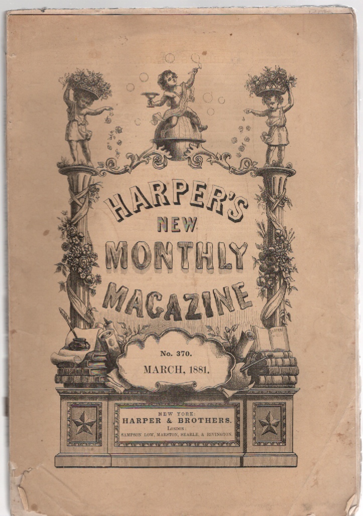 Image for Harper's New Monthly Magazine No. CCCLXX March 1881 Vol. LXII No. 370