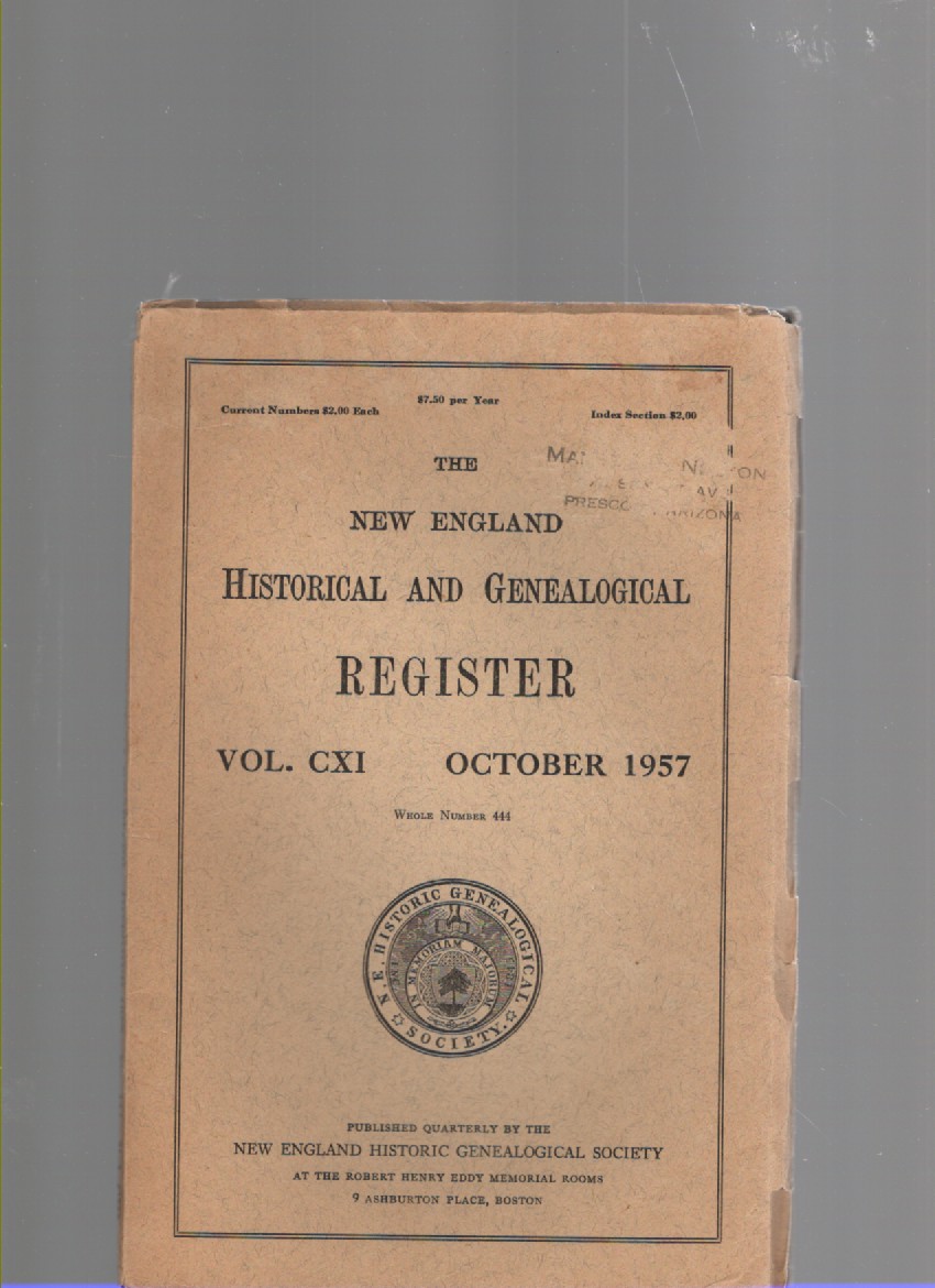 The New England Historical and Genealogical Register Vol. CXI October 1957 Whole Number 444