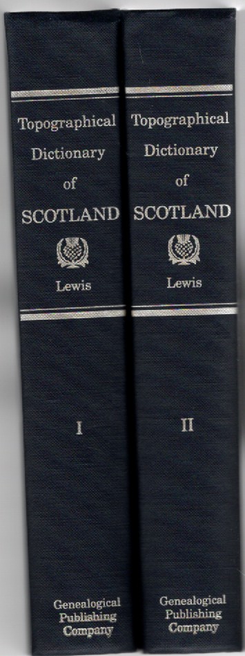 Image for A Topographical Dictionary of Scotland In Two Volumes Volume I and II