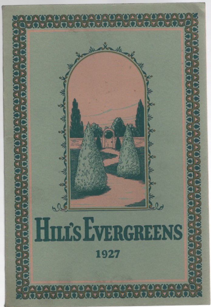 Image for Hill's Evergreens 1927 (D. Hill Nursery Company Catalog)