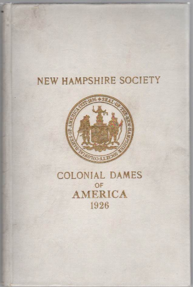The Register of the New Hampshire Society of the Colonial Dames of America