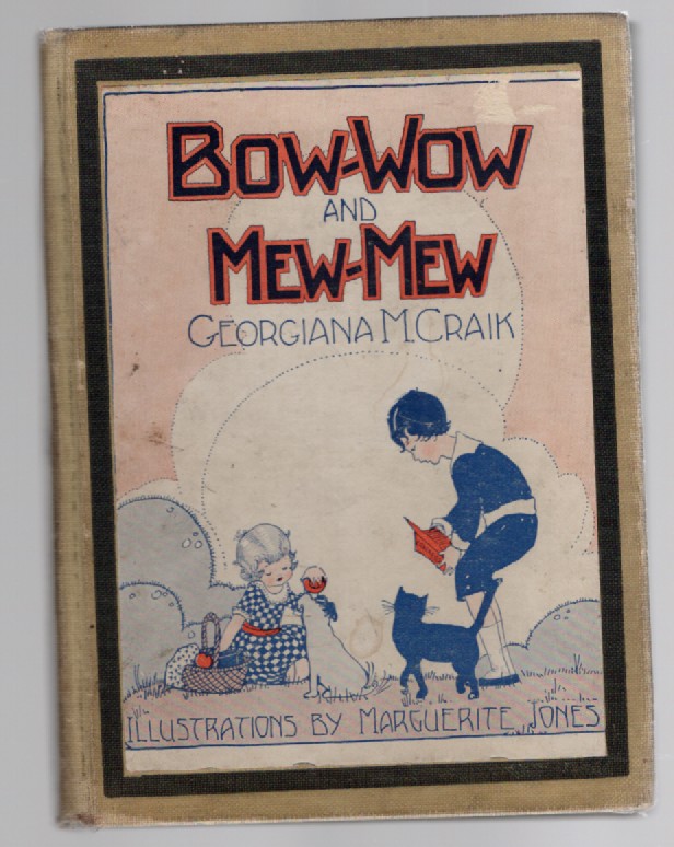 Bow-Wow and Mew-Mew The Beloved Dog and Cat Story Book (A Just Right Book)