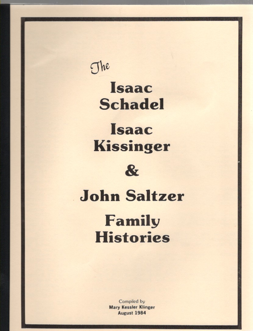 The Isaac Schadel, Isaac Kissinger & John Saltzer Family Histories