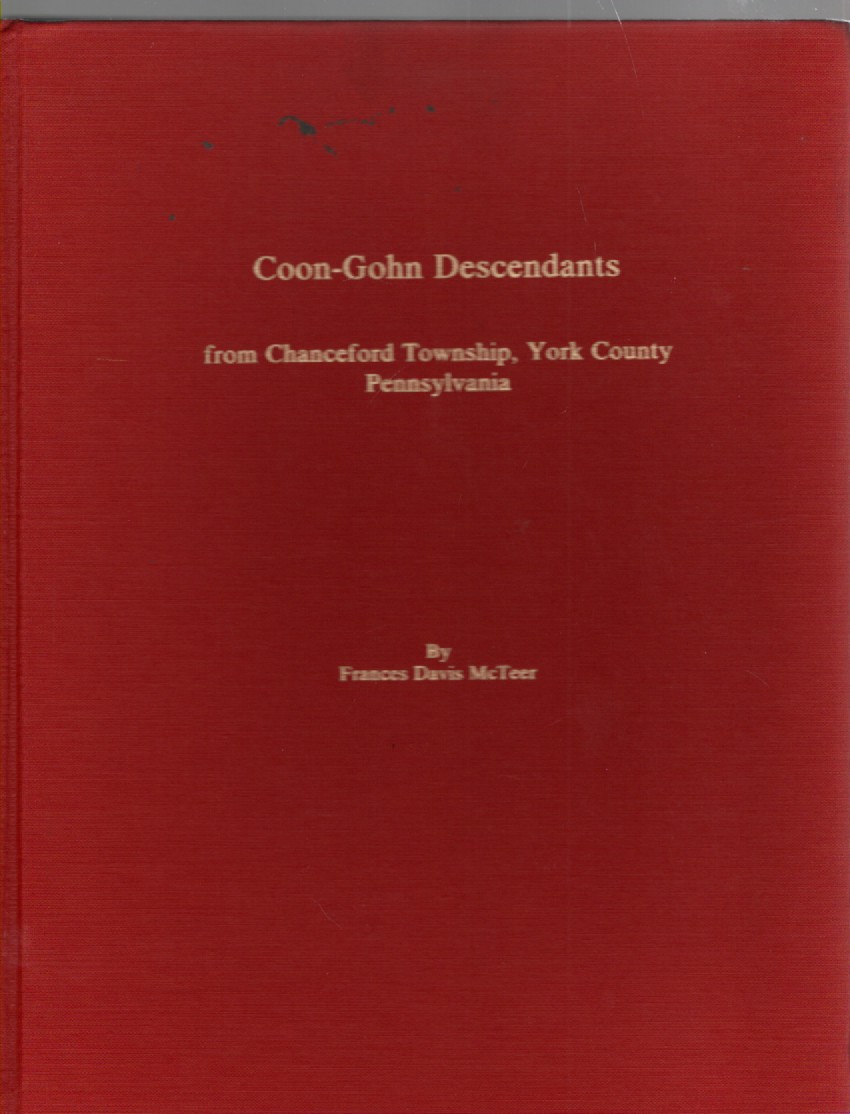 Coon-Gohn Descendants from Chanceford Township, York County, Pennsylvania