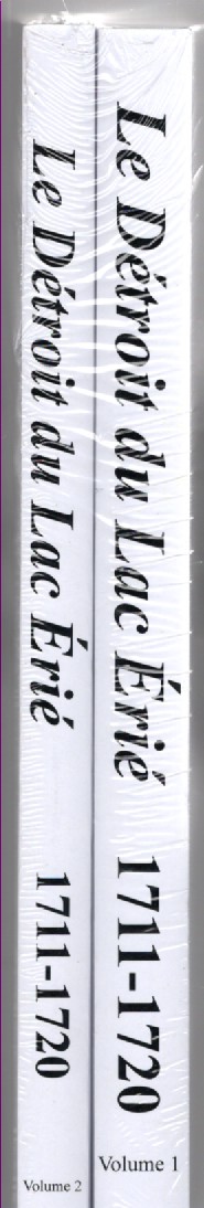 Le Detroit du Lac Erie 1711-1720 Volume I and II (two volumes)