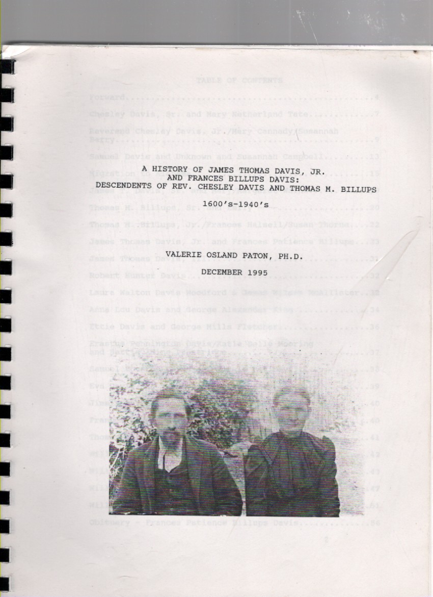 A History of James Thomas Davis, Jr. and Frances Billups Davis: Descendents of Rev. Chesley Davis and Thomas M. Billups 1600's-1940's