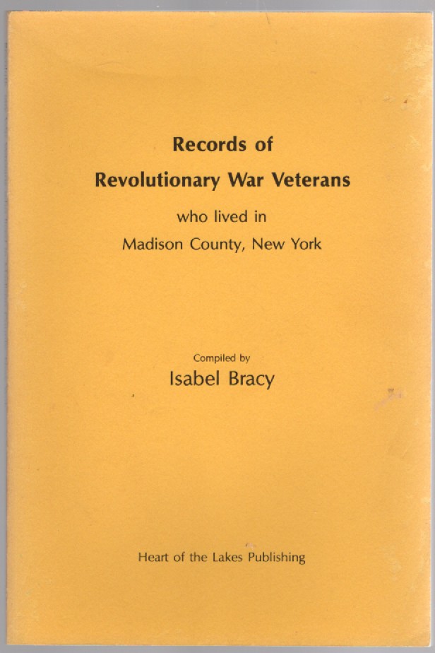 Records of Revolutionary War Veterans who lived in Madison County, New York
