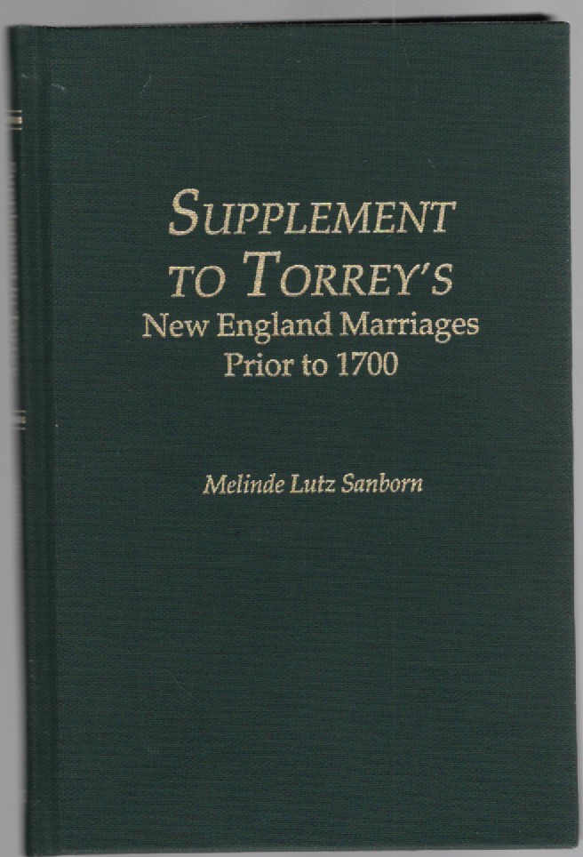 Supplement to Torrey's New England Marriages Prior to 1700