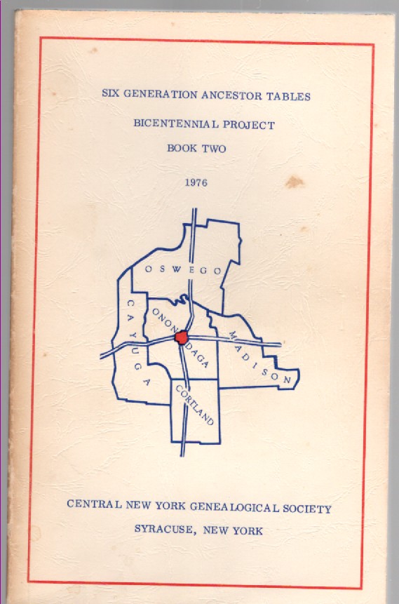 Six Generation Ancestor Tables Bicentennial Project Book Two 1976