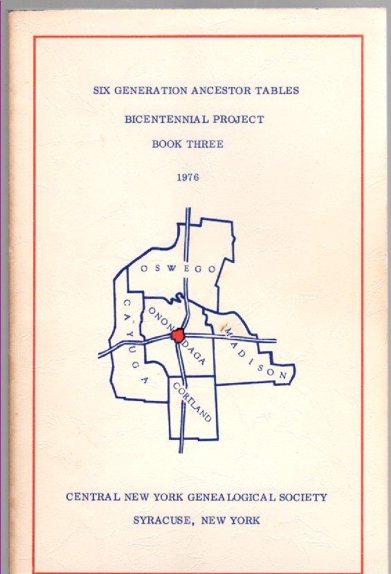 Six Generation Ancestor Tables Bicentennial Project Book Three 1976