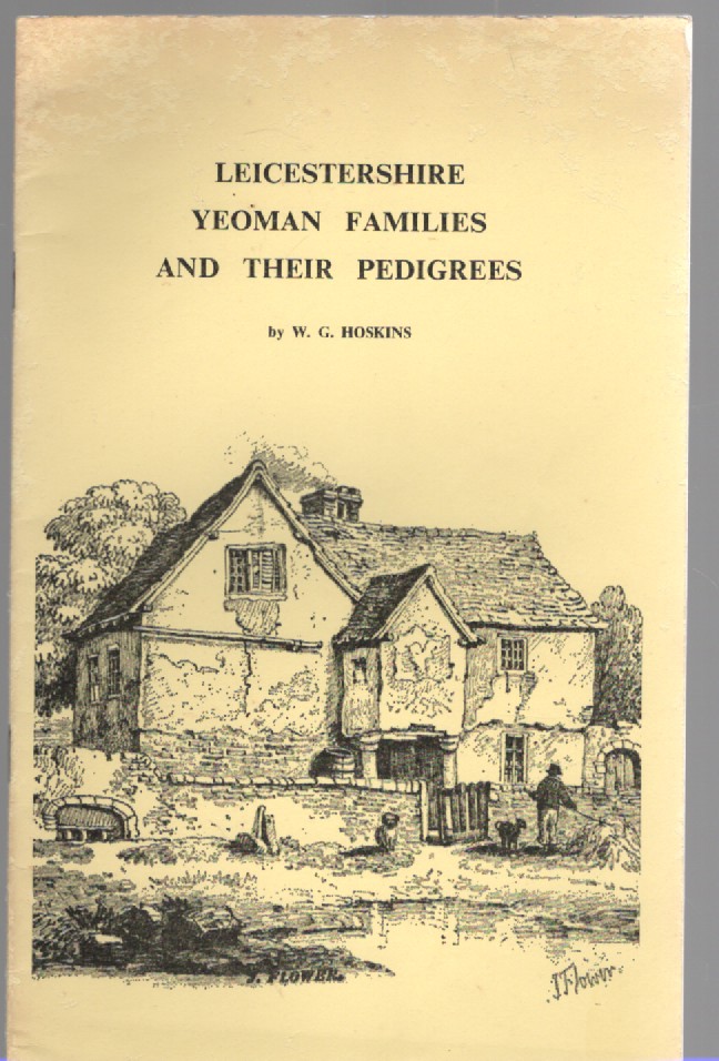 Leicestershire Yeoman Families and their Pedigrees